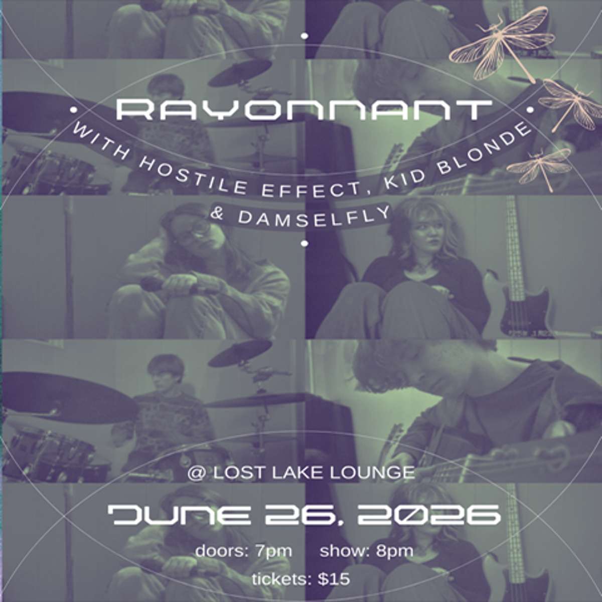 Rayonnant w/ Hostile Effect, Damselfly + Kid Blonde