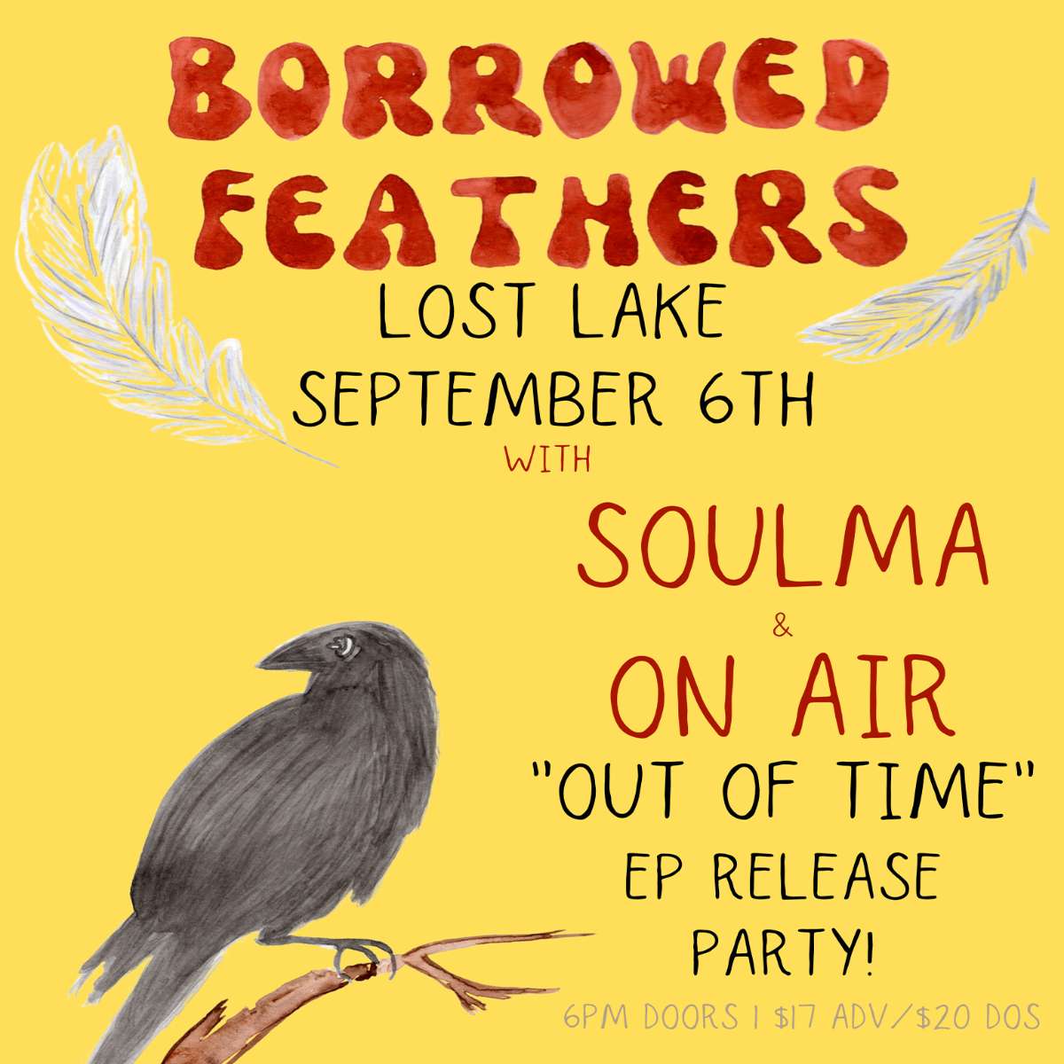 Borrowed Feathers w/ Soulma + On Air