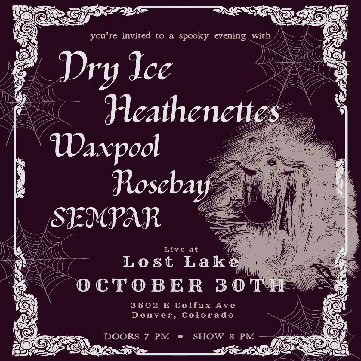 Dry Ice w/ Blankslate, Waxpool, Rosebay + SEMPAR