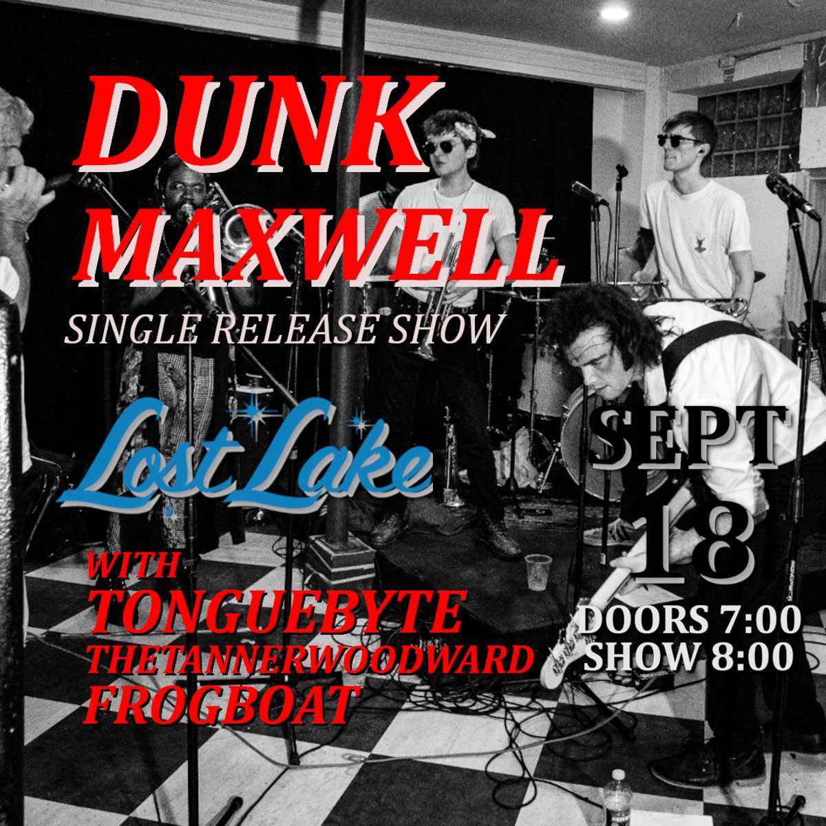 Dunk Maxwell w/ Tonguebyte, TheTannerWoodward +  Frogboat