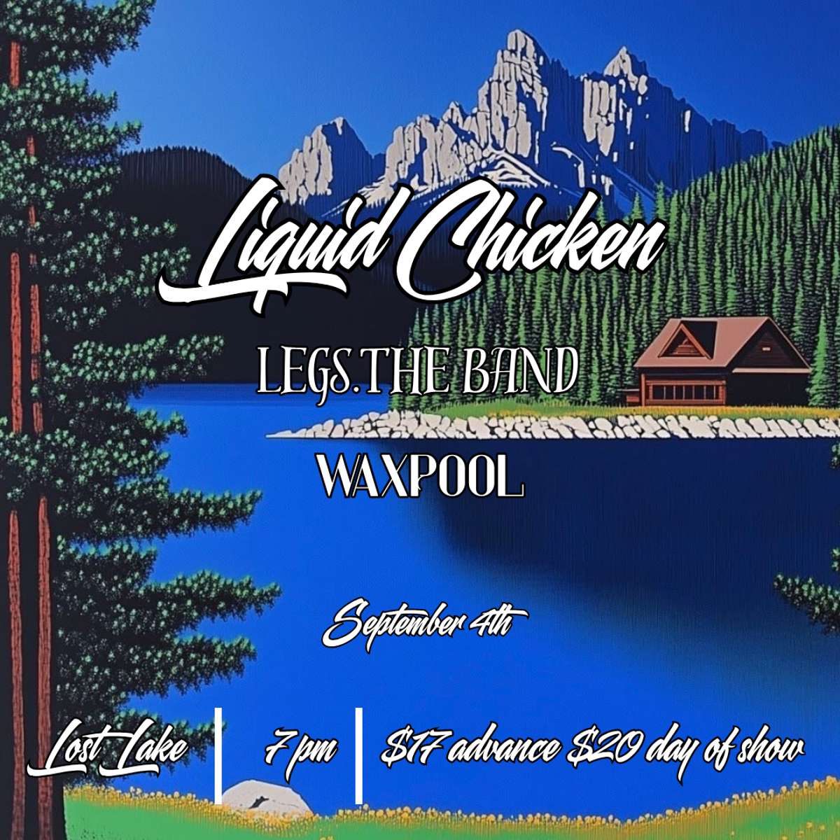 Liquid Chicken w/ LEGS. The Band + Waxpool