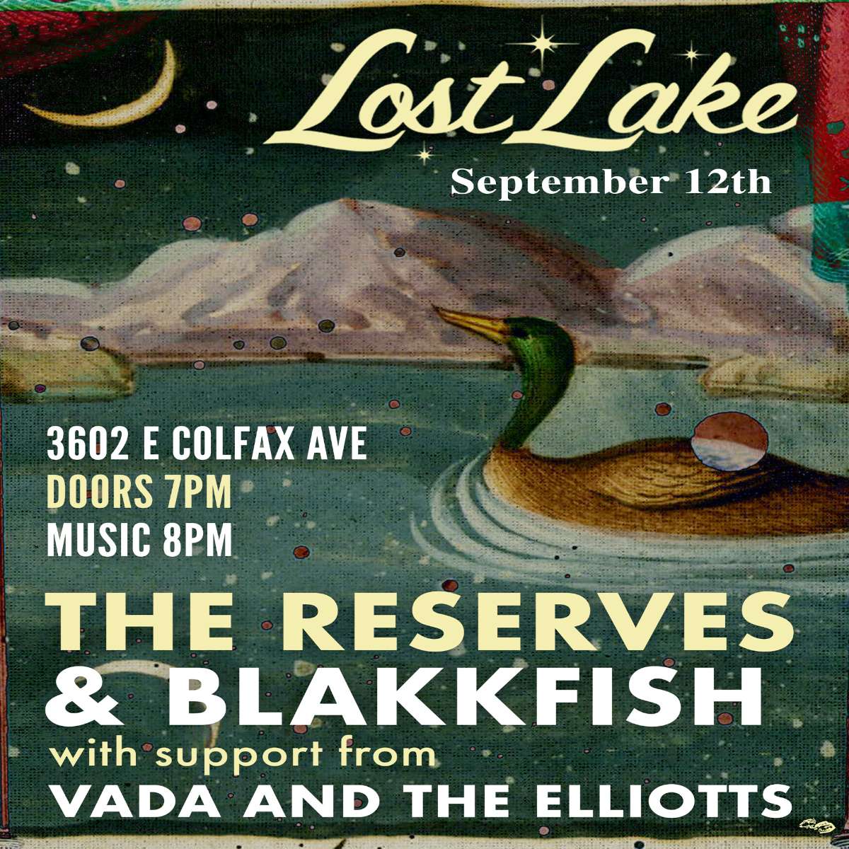 The Reserves & Blakkfish w/ Vada and the Elliotts
